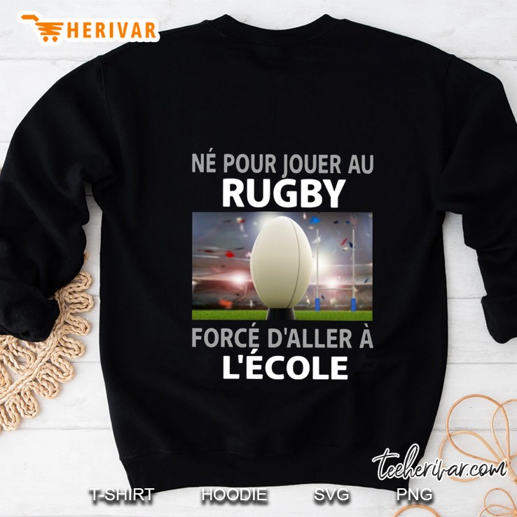 Né Pour Jouer Au Rugby Forcé D