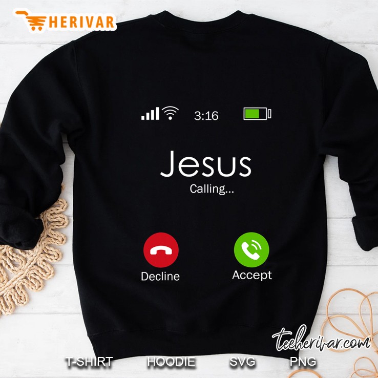 Jesus Is Calling Christian Humor Religious Humor Religion Sweatshirt