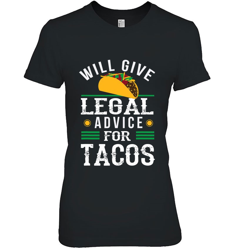 Funny Lawyer Will Give Legal Advice For Tacos Law Student Mugs