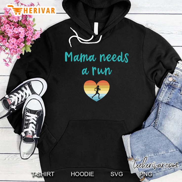 Mama Needs A Run Funny Retro Running Stressed Out Mom Gift Hoodie