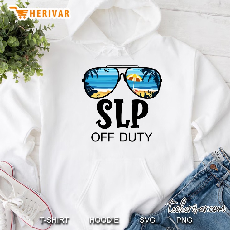 Speech Language Slp Off Duty Sunglasses Beach Summer Hoodie