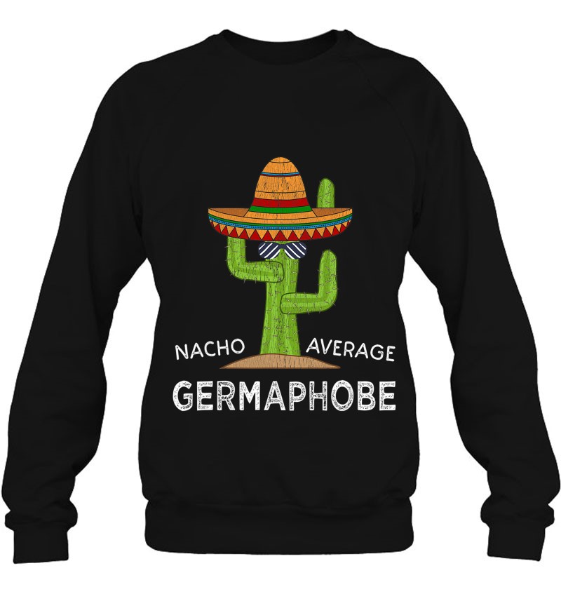 Germaphobe Humor Gifts Funny Meme Quote Saying Germaphobe Sweatshirt