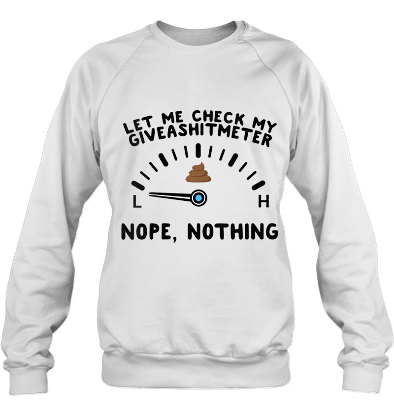 Womens Let Me Check My Give A Shit Meter Funny Auto Mechanics V-Neck Sweatshirt