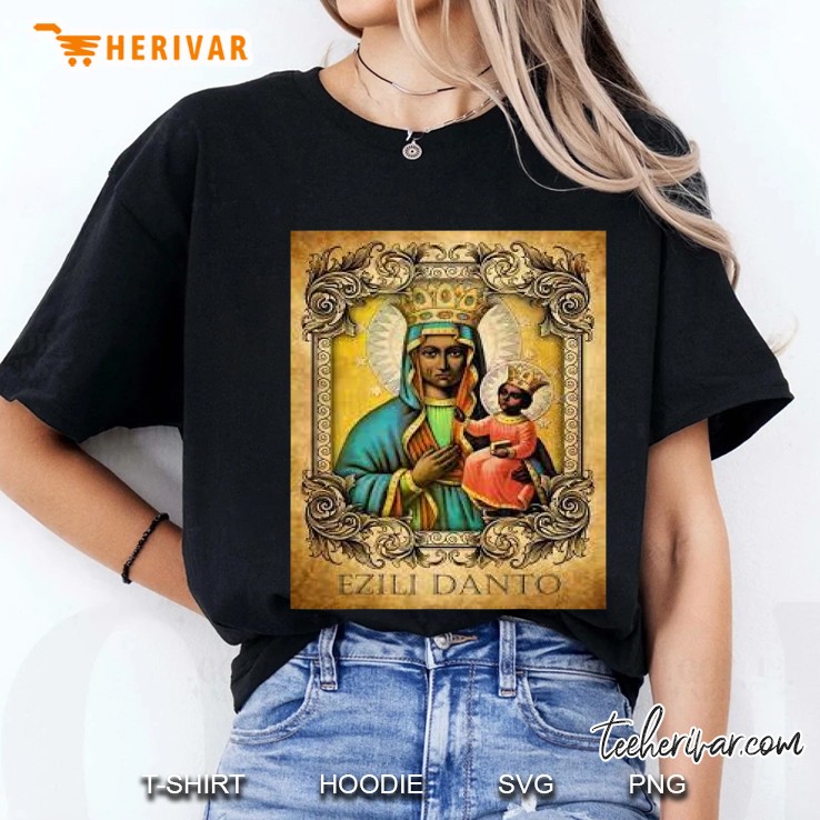Ezili Dantor Erzulie Dantor Gift Ladies Tee