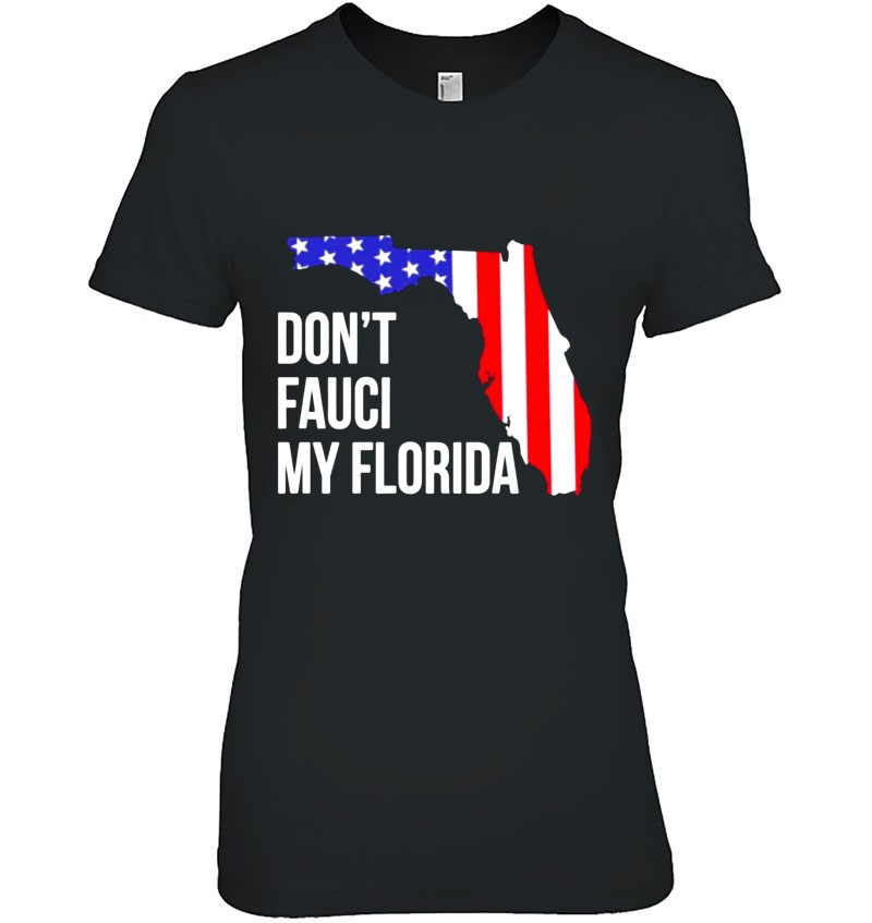 Don't Fauci My Florida Ladies Tee