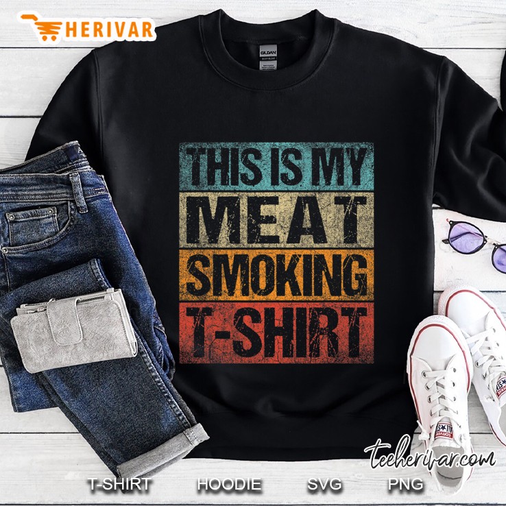 Bbq Smoker Vintage Retro This Is My Meat Smoking Bbq Sweatshirt