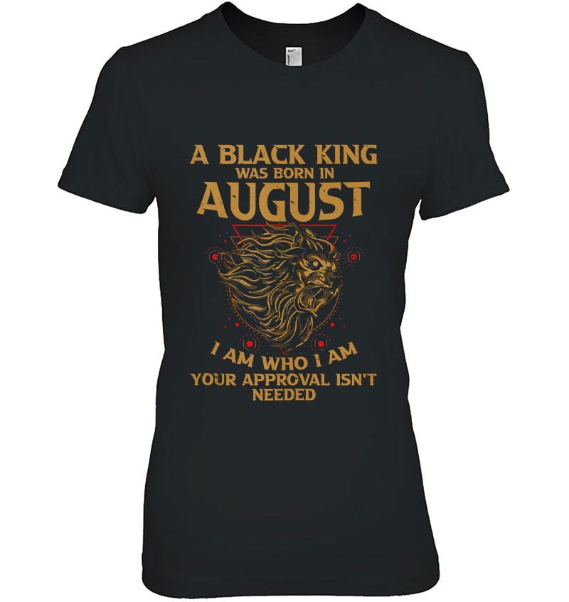 A Black King Was Born In August I Am Who - I Am Lion Pride Tank Top Mugs