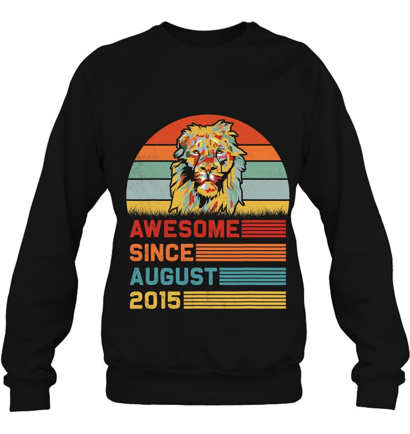 Lion 2015 Awesome August 6Th Birthday For Boys King Sweatshirt