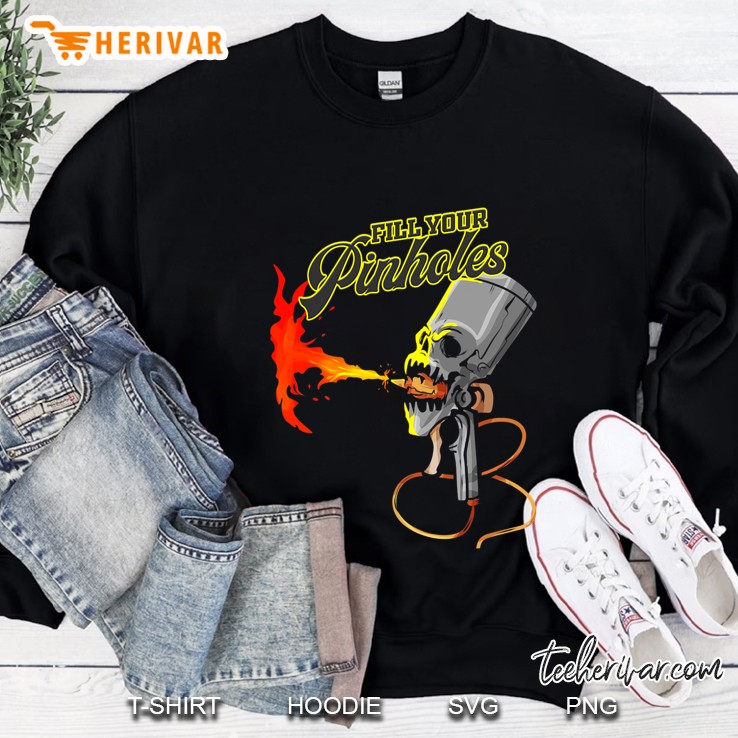 Automotive Car Painter Fill Your Pinholes Auto Body Spray Sweatshirt