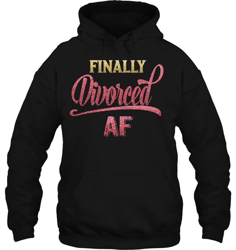 Finally Divorced Af Quote Shirt Divorce Party Funny Meme Tee Mugs