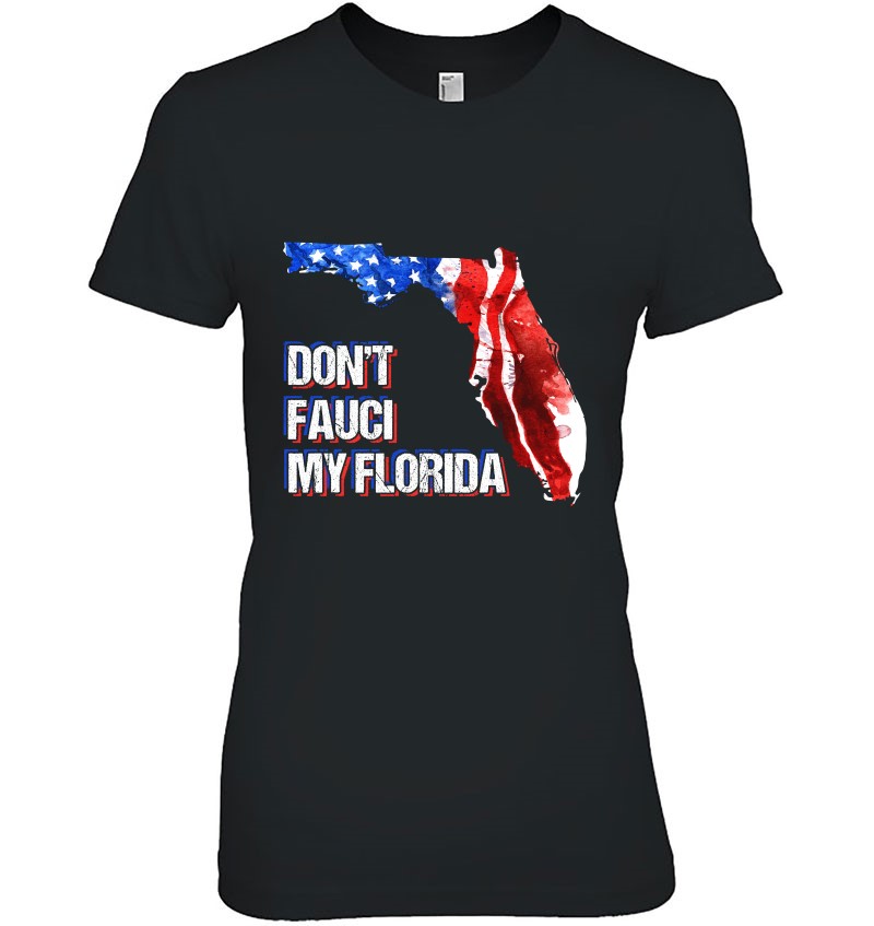 Don't Fauci My Florida Ladies Tee