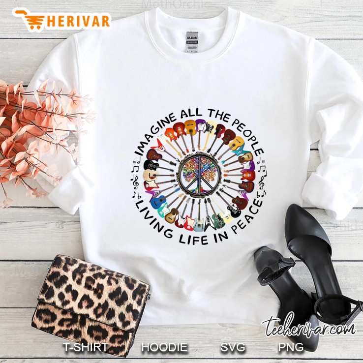 Imagine All The People Living Life In Peace Symbol Guitars Lover Gift Sweatshirt