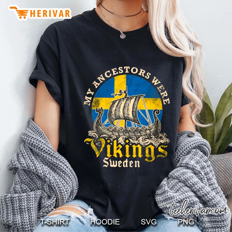 My Ancestors Were Vikings Sweden Swedish Viking Ship Flag Classic Ladies Tee