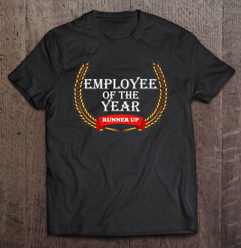 Employee Of The Year Runner Up Appreciation Award Gift Idea Premium Shirt