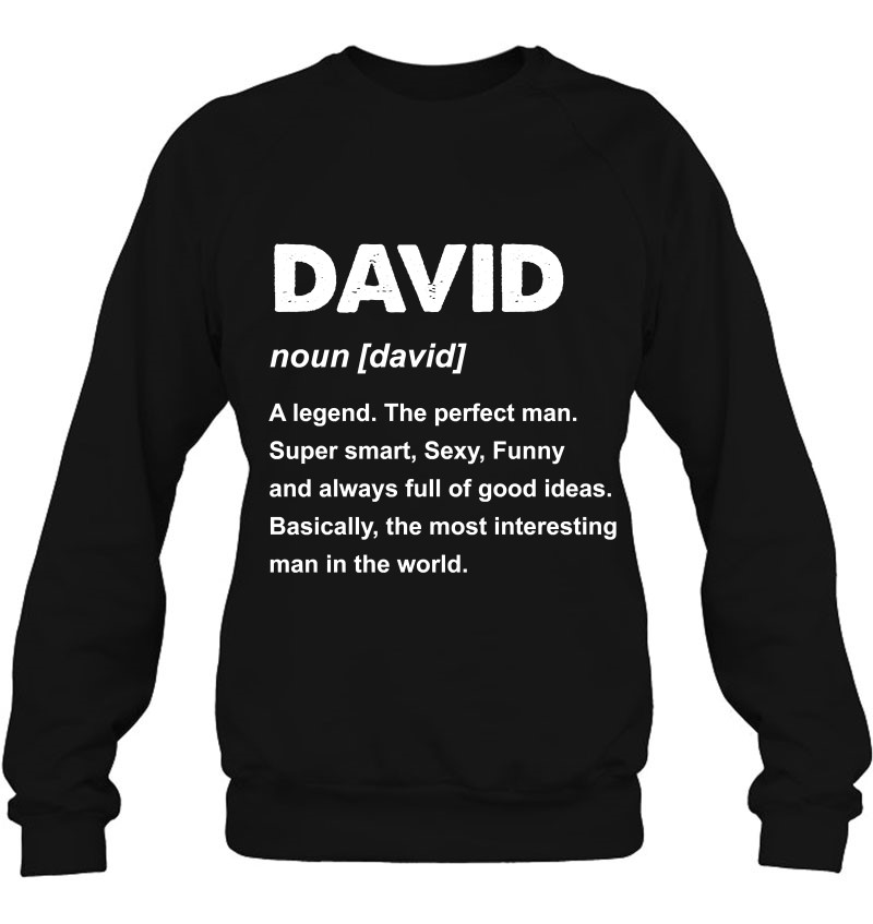David Name Definition Personalized Custom Sweatshirt