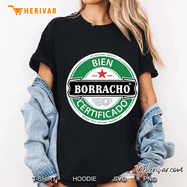 Bien Borracho Certificado Funny Beer Ladies Tee