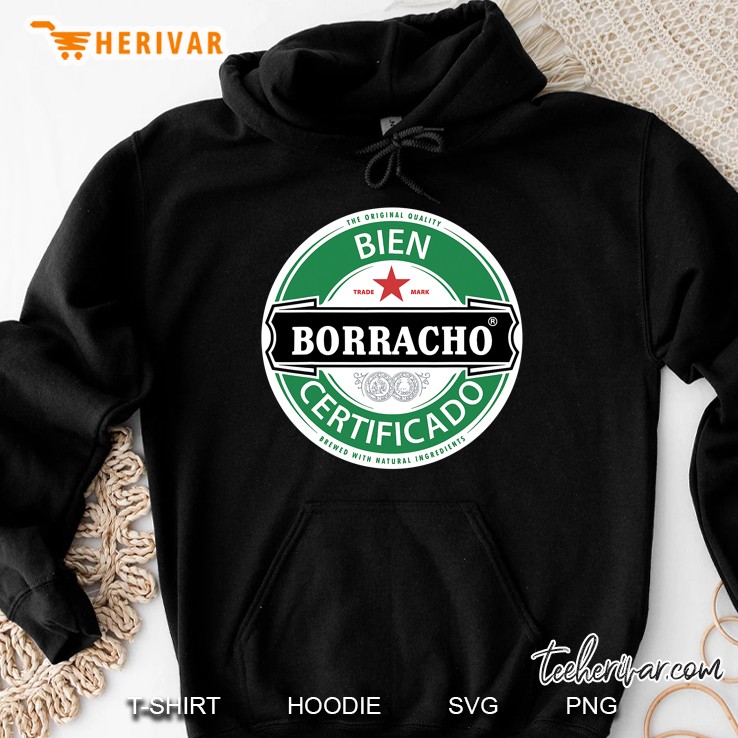 Bien Borracho Certificado Funny Beer Hoodie