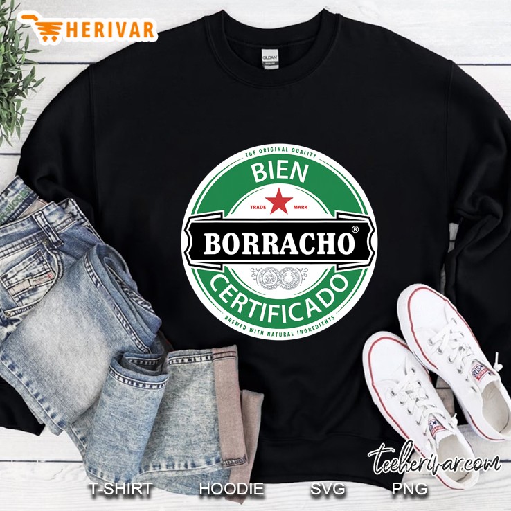 Bien Borracho Certificado Funny Beer Sweatshirt