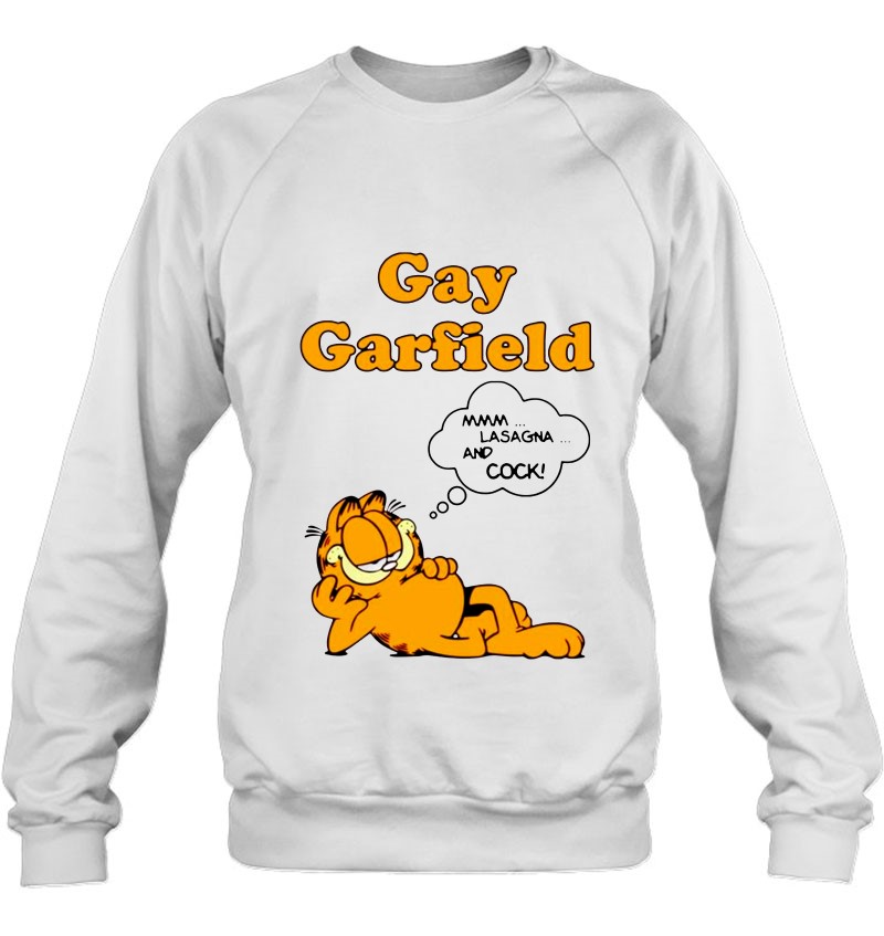 Gay Garfield Mmm Lasagna And Cock Sweatshirt