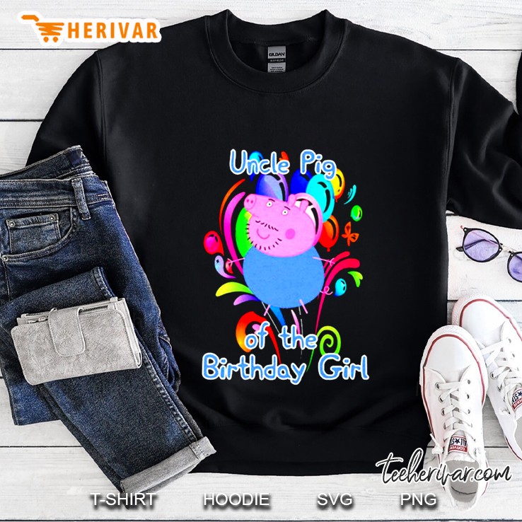 Uncle Pig Of The Birthday Girl Sweatshirt