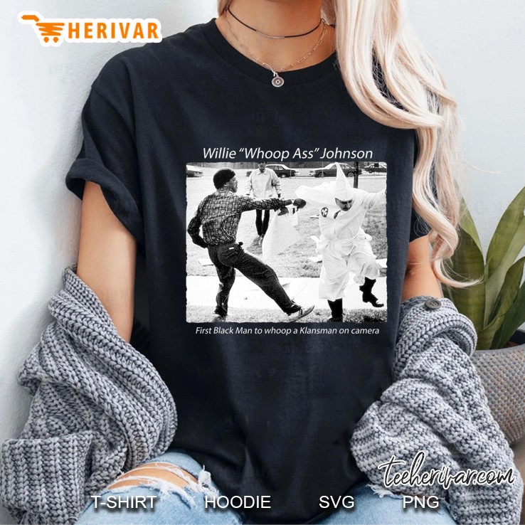 Mr Willie Whoop Ass Johnson African American Cilvil Rights Ladies Tee