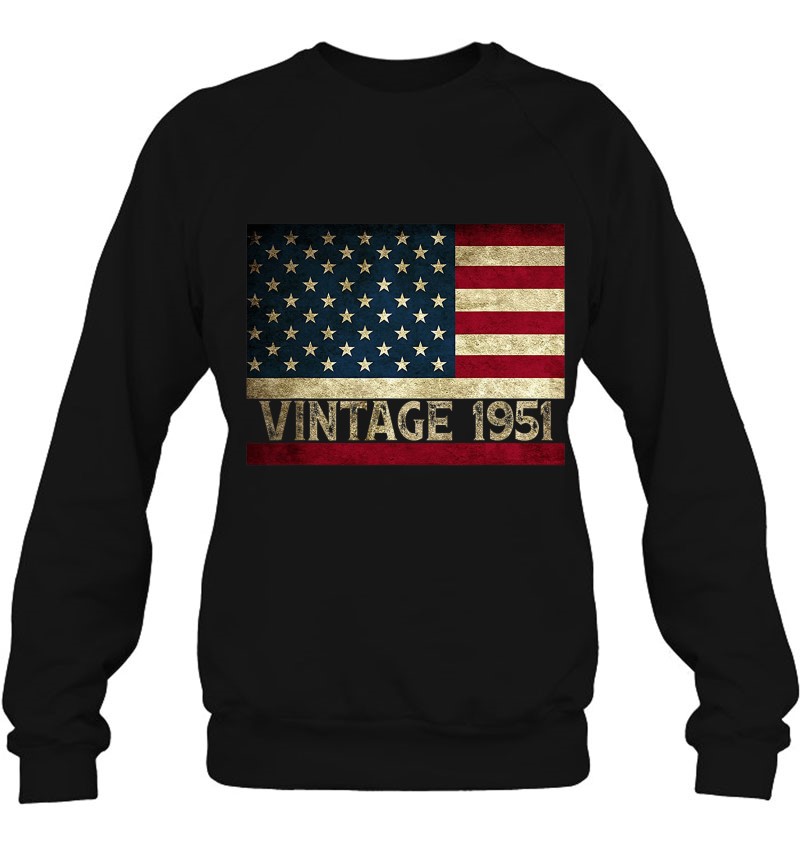 American Flag Vintage 1951 70Th Birthday Gifts 4Th Of July Sweatshirt