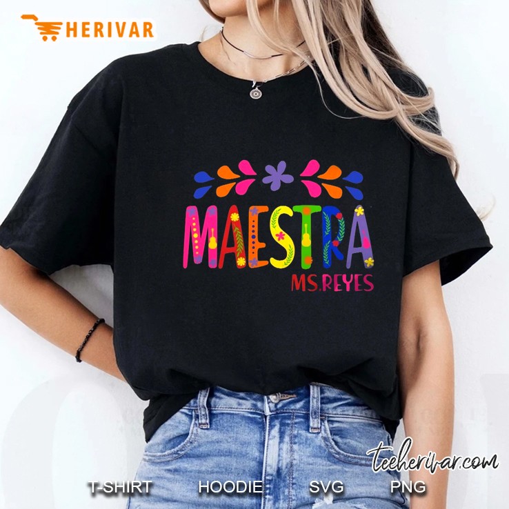 Personalized Maestra Ms. Reyes Spanish Teacher Colorful Floral Arts Ladies Tee