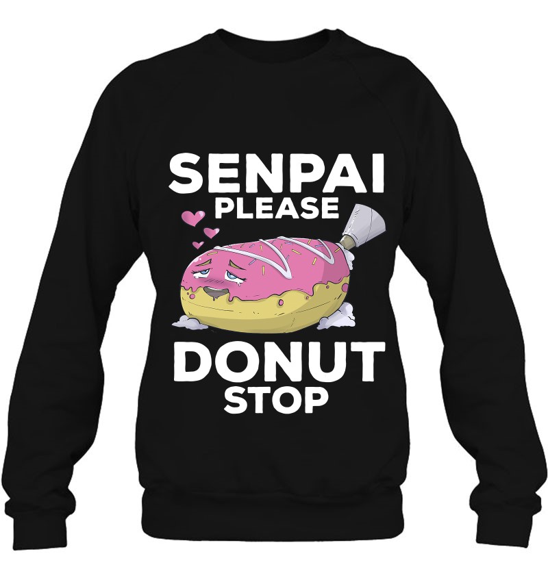 Otaku Ahegao Donut Pun Senpai Ecchi Etchi Hentai Funny Lewd Sweatshirt