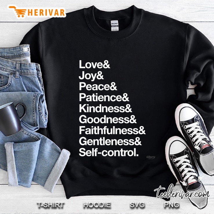 Fruit Of The Holy Spirit Love & Joy & Peace & Patience Sweatshirt