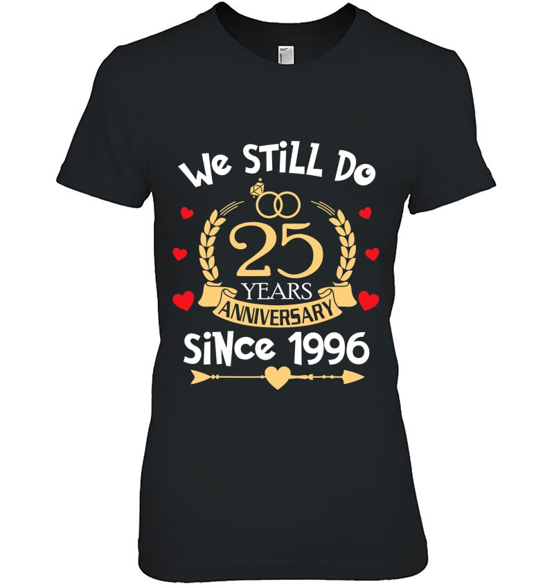 We Still Do 25 Years Since 1996 25Th Wedding Anniversary Mugs