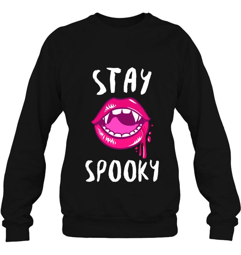 Stay Spooky Cute And Funny Halloween Vampire Lips Sweatshirt