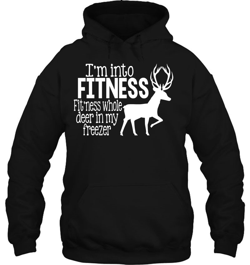 I'm Into Fitness Fit'ness Deer In My Freezer Funny Hunter Mugs