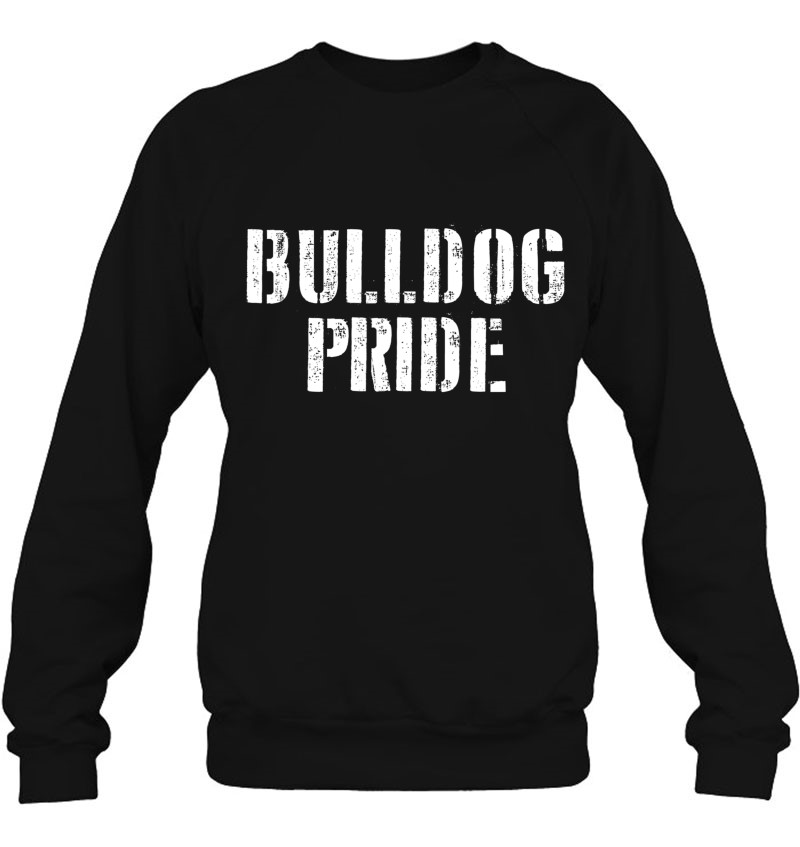 Bulldog Pride For Any Sports Fan School Spirit Sweatshirt
