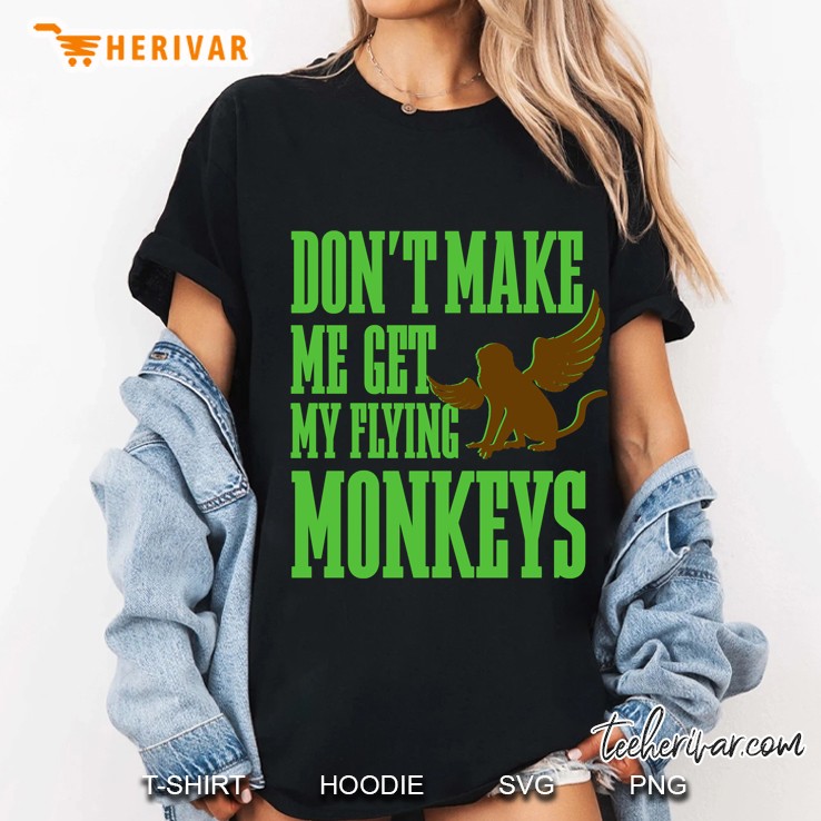 Wizard Of Oz Wicked Witch Get My Flying Monkeys Ladies Tee