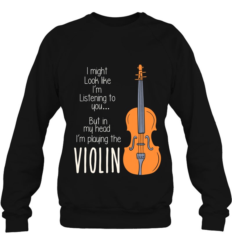 Violin Player Gifts - Funny Meme Quote Violin Lover