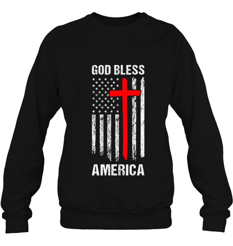 God Bless America Fourth Of July Christian Patriot Usa Flag Sweatshirt