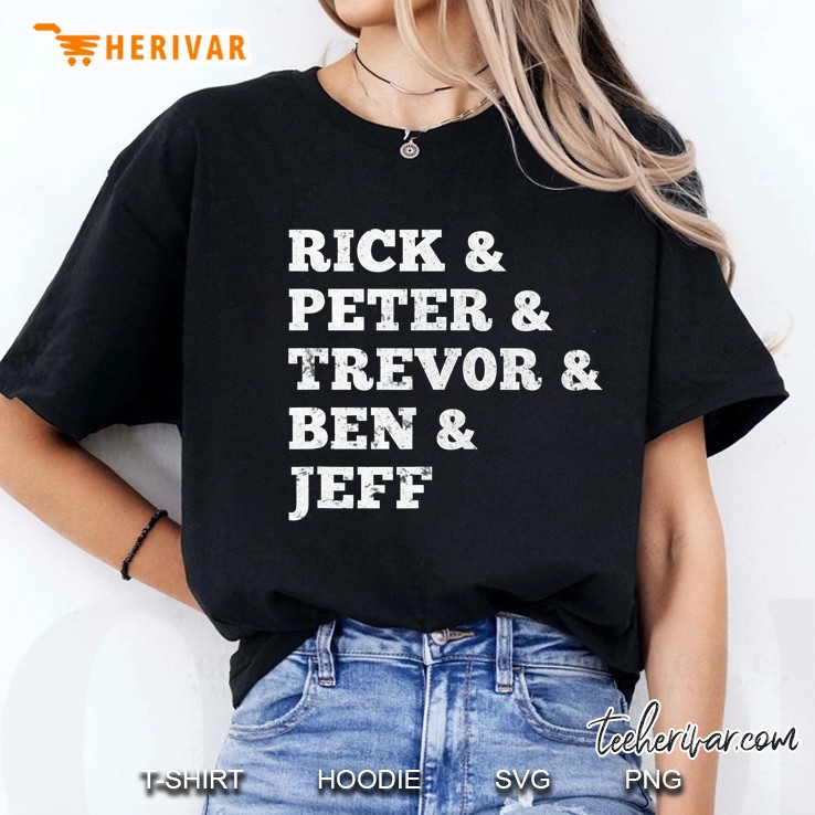 Goose Band Names Rick Peter Trevor Ben Jeff Ladies Tee