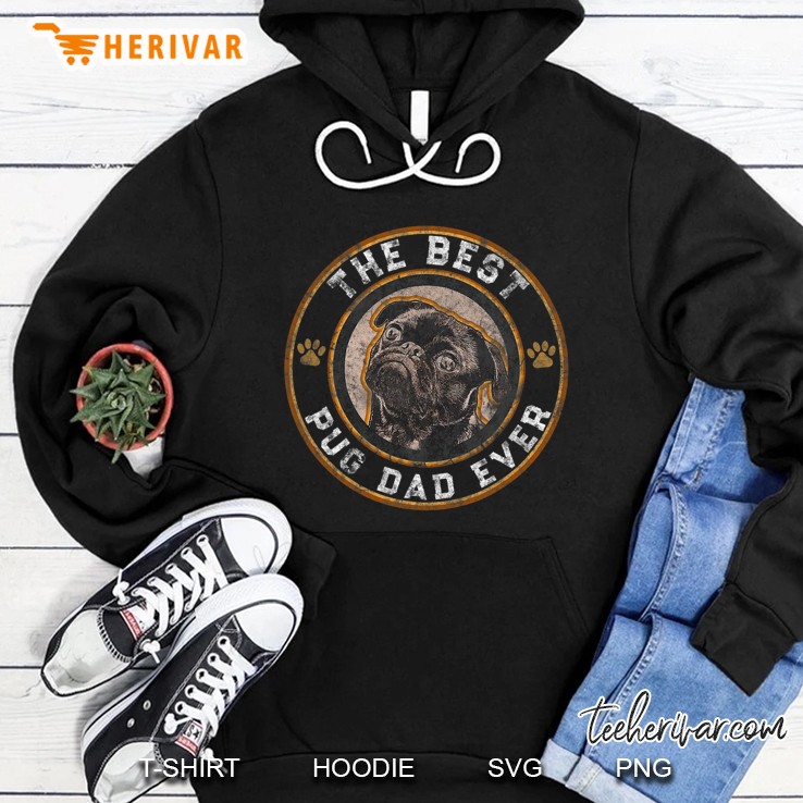 Best Pug Dad Ever Black Pugs Owner Vintage Dog Lover Hoodie