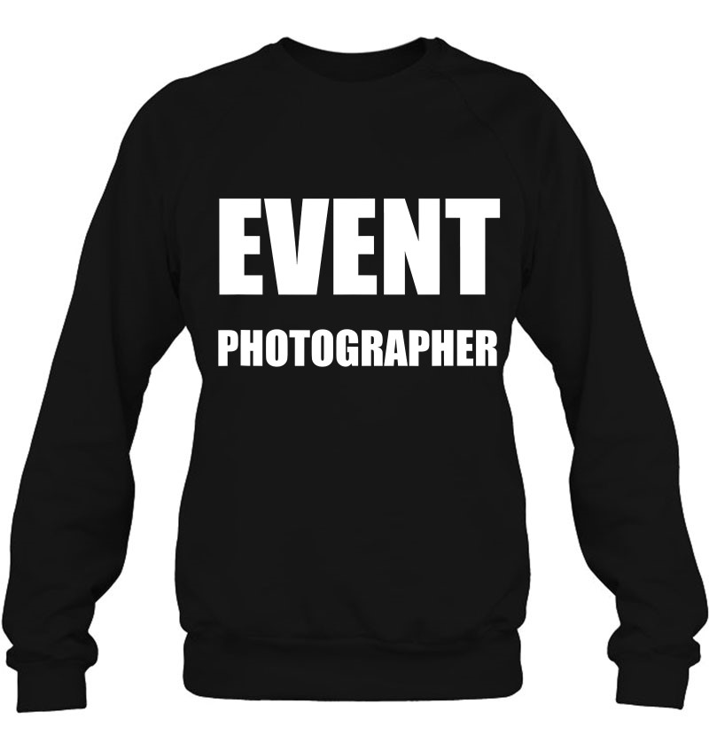 Event Photographer Front Back Print Official Uniform Work Sweatshirt