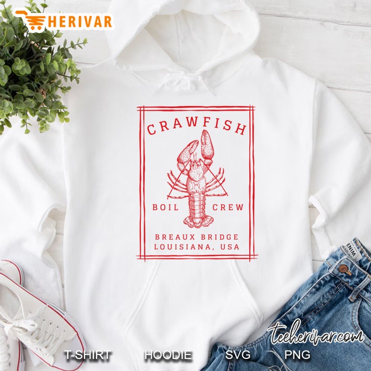 Crawfish Crew Breaux Bridge Retro Cajun Seafood Gift Hoodie