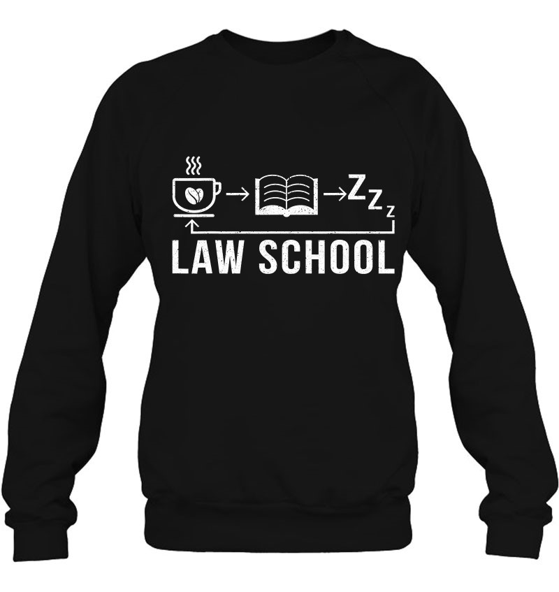 A Law School Student Lawyer Gift Sweatshirt