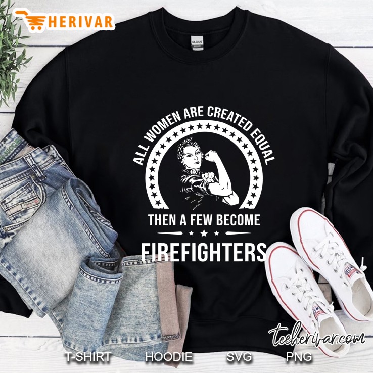 Firefighter Shirt For Women Firefighter Sweatshirt