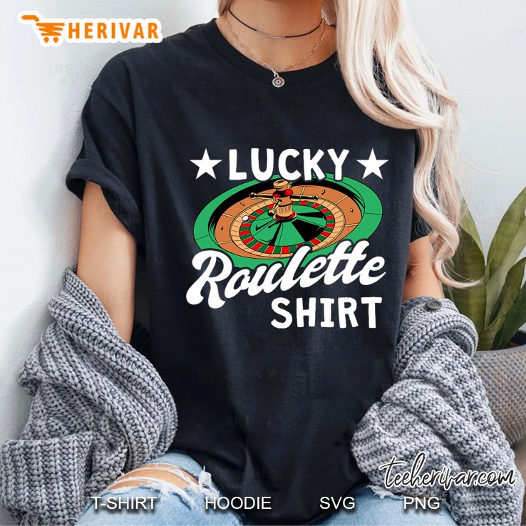 Gambling And Casino Roulette Player - Lucky Roulette Ladies Tee