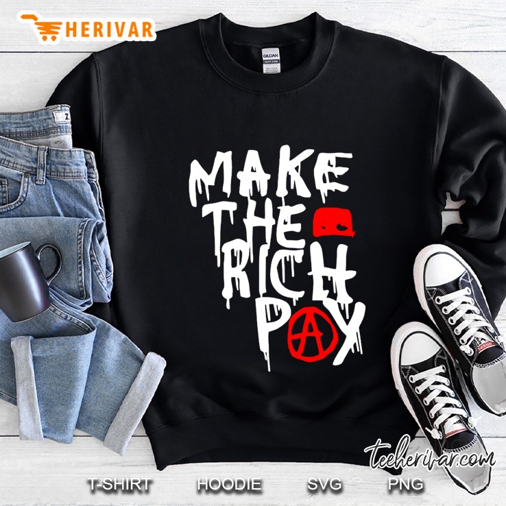 Hasan Piker Make The Rich Pay Sweatshirt