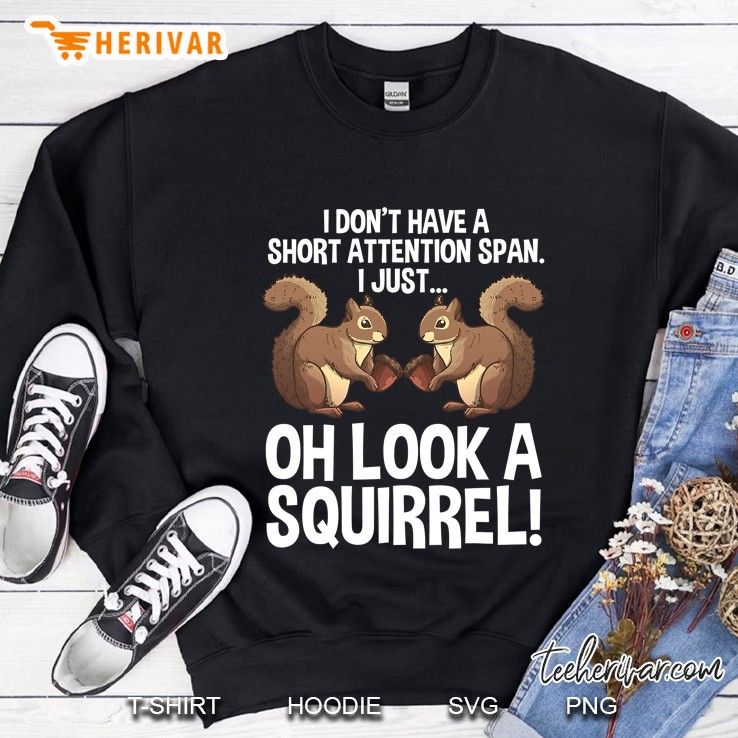 Funny Adhd Squirrel Design For Men Women Chipmunk Pet Lovers Sweatshirt