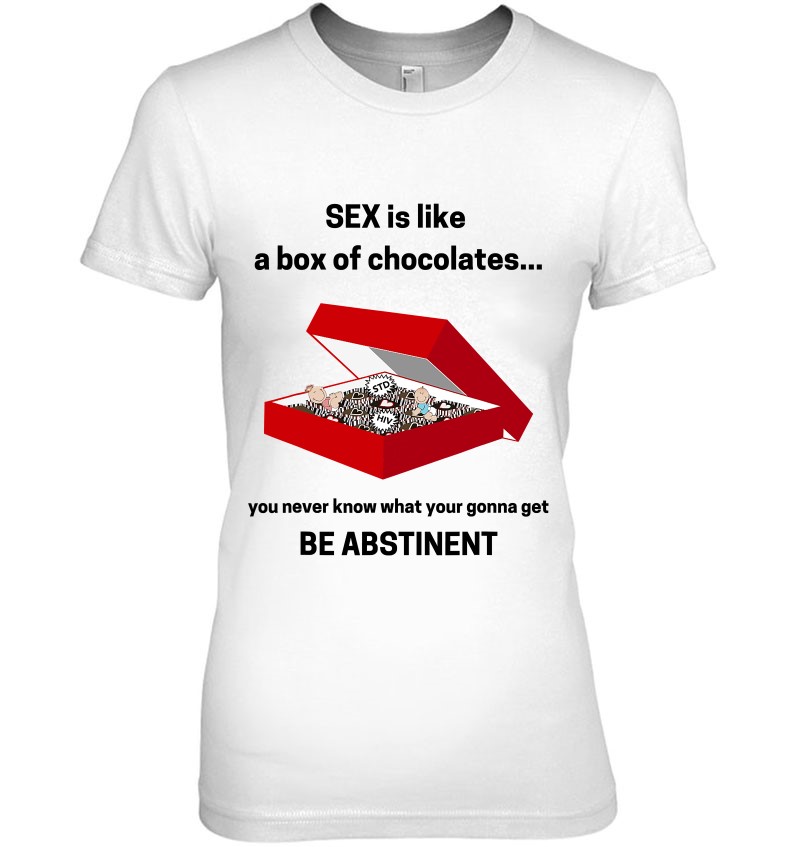 Sex Is Like A Box Of Chocolates Be Abstinent Mugs