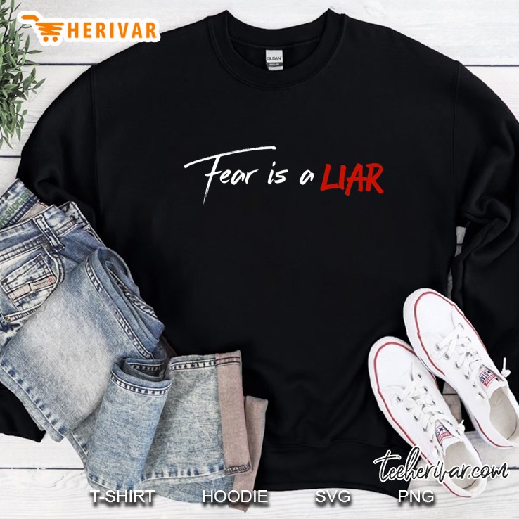 Fear Is A Liar Zach Williams Sweatshirt