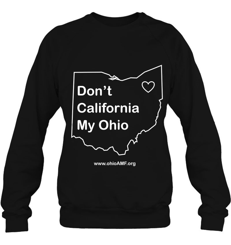 Don't California My Ohio Oamf Tank Top Sweatshirt