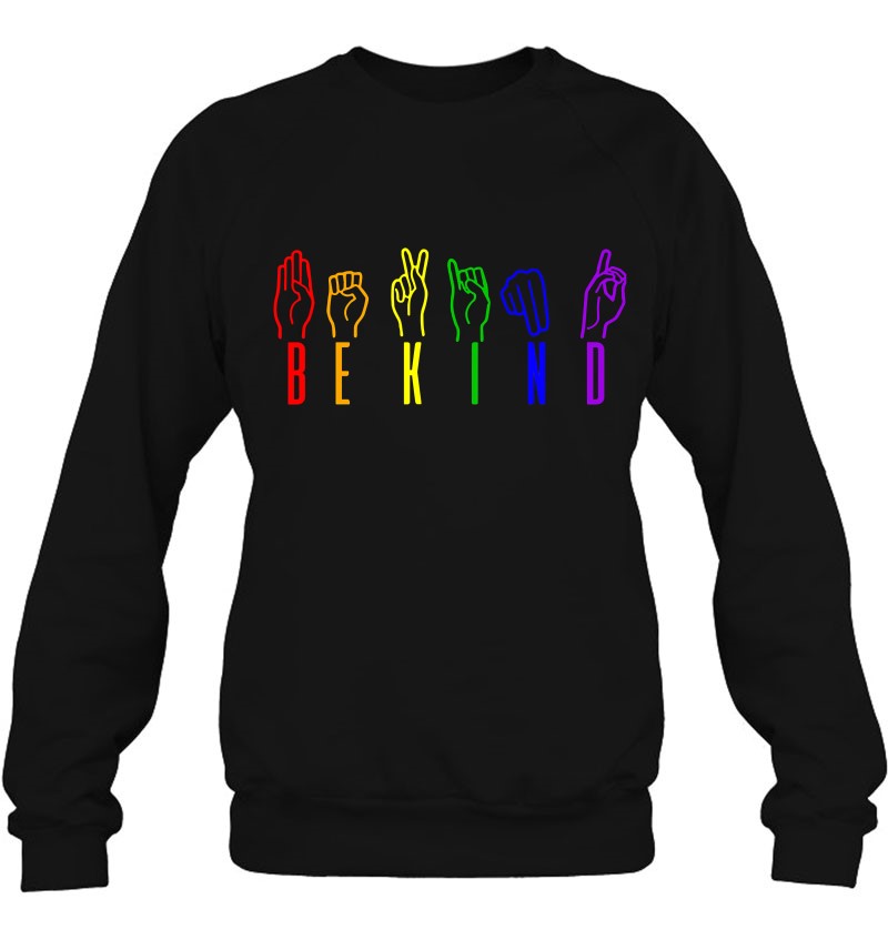 Be Kind Love Rainbow Gay And Lesbian Lgbt Pride Sweatshirt