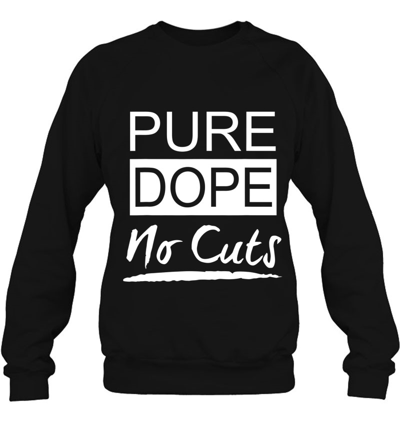Pure Dope No Cuts Sneaker Heads Basketball Shoes Sweatshirt